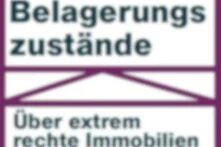 Belagerungszustände - Über extrem rechte Immobilien