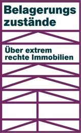 Cover Belagerungszustände - Über extrem rechte Immobilien